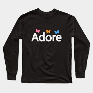 Adore being adorable text design Long Sleeve T-Shirt